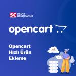 Opencart Hızlı Ürün Ekleme